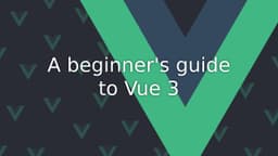 Cover Image for Beginner's Guide to Vue 3: Build a Basic App