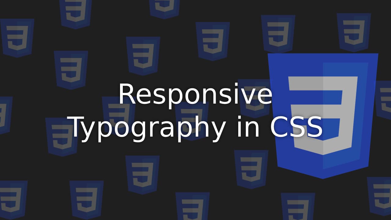 Cover Image for Master Responsive Typography with CSS: Best Practices and Techniques