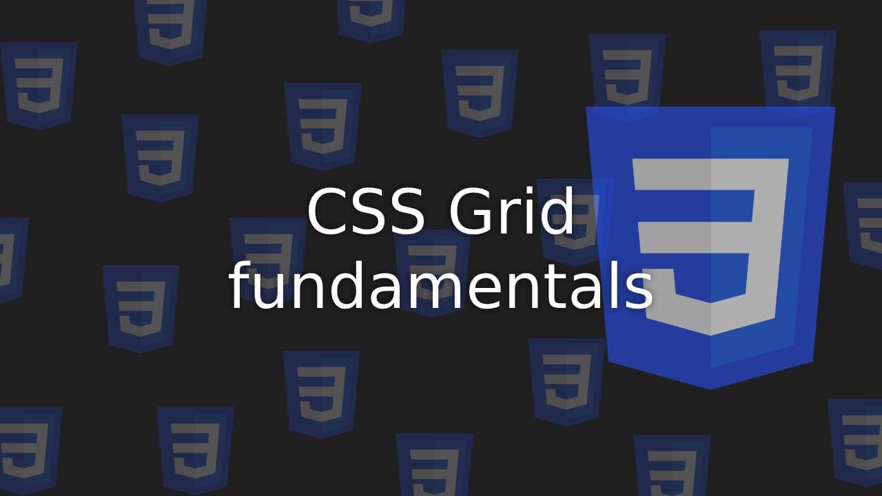 Cover Image for Mastering CSS Grid Layout: Fundamentals and Use Cases