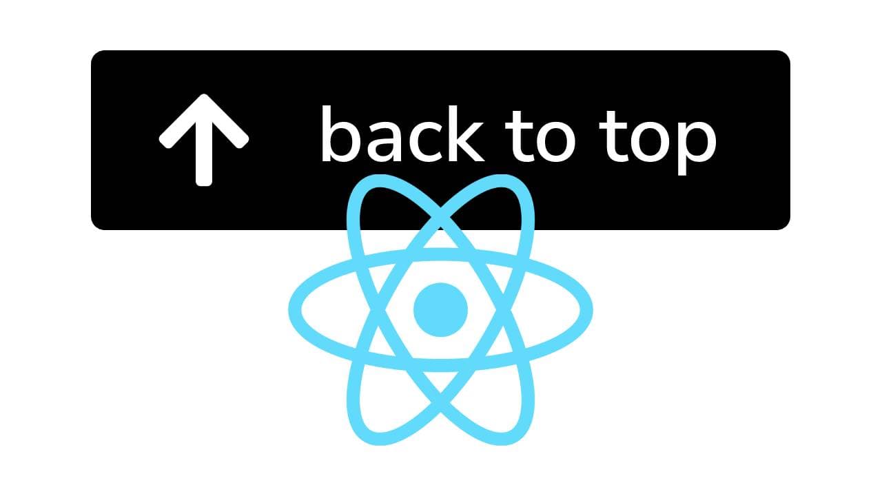 Cover Image for How to create an accessible "back to top" button in React