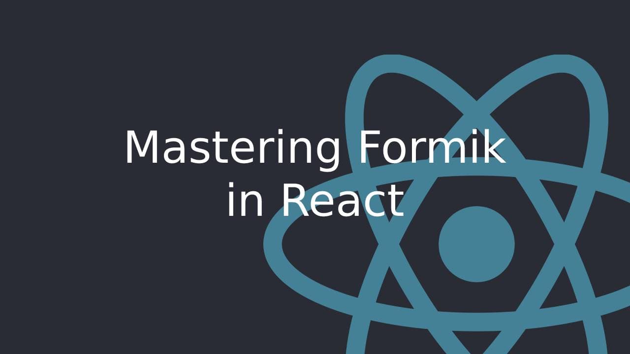 Cover Image for Mastering Formik in React: Streamline Your Form Management