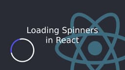 Cover Image for Implementing React Loading Spinners