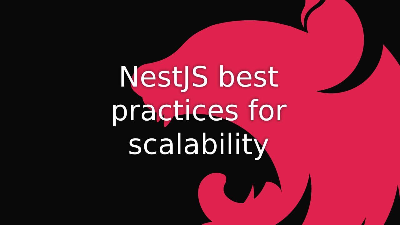 Cover Image for Master NestJS: Best Practices for Scalable Code
