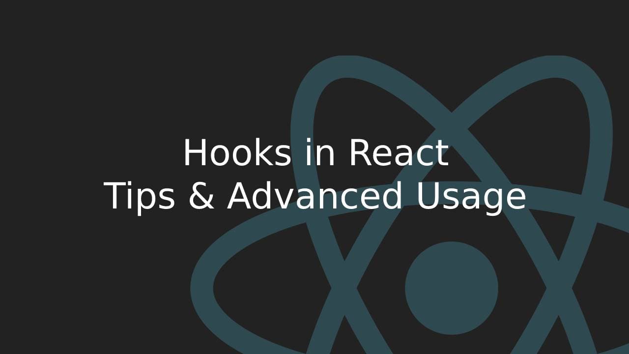 Cover Image for React hooks - Best practices and advanced application