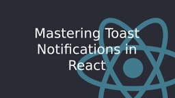 Cover Image for Mastering Toast Notifications in React: A Comprehensive Guide to Portals, Hooks, and Context