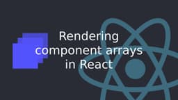 Cover Image for How to Render an Array of Components in React