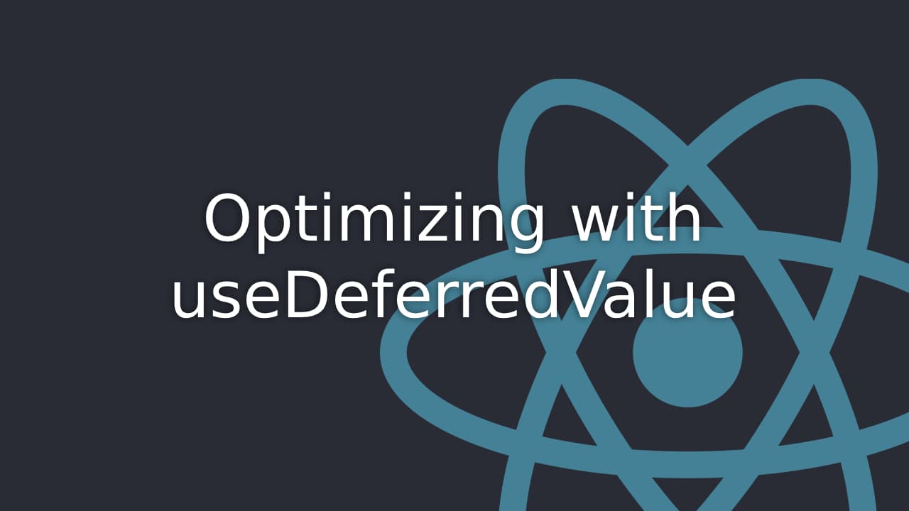 Cover Image for Boost UI Performance with useDeferredValue Hook