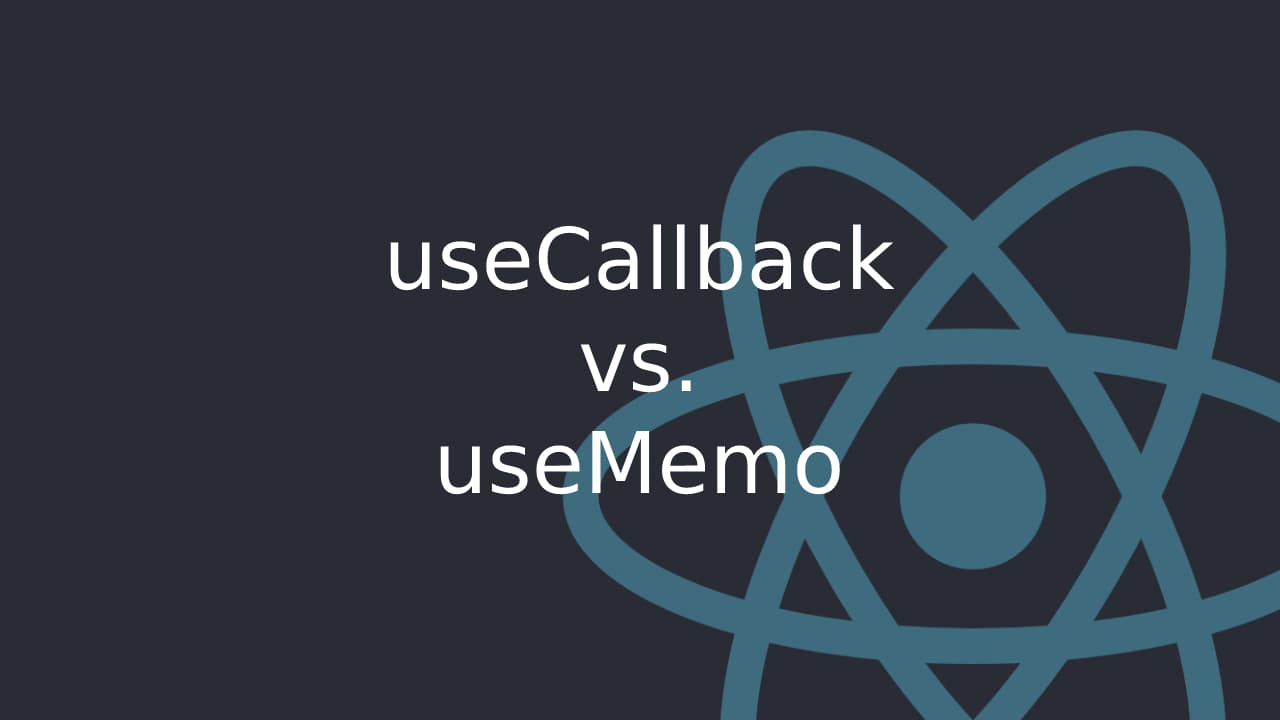 Cover Image for useCallback vs useMemo in React