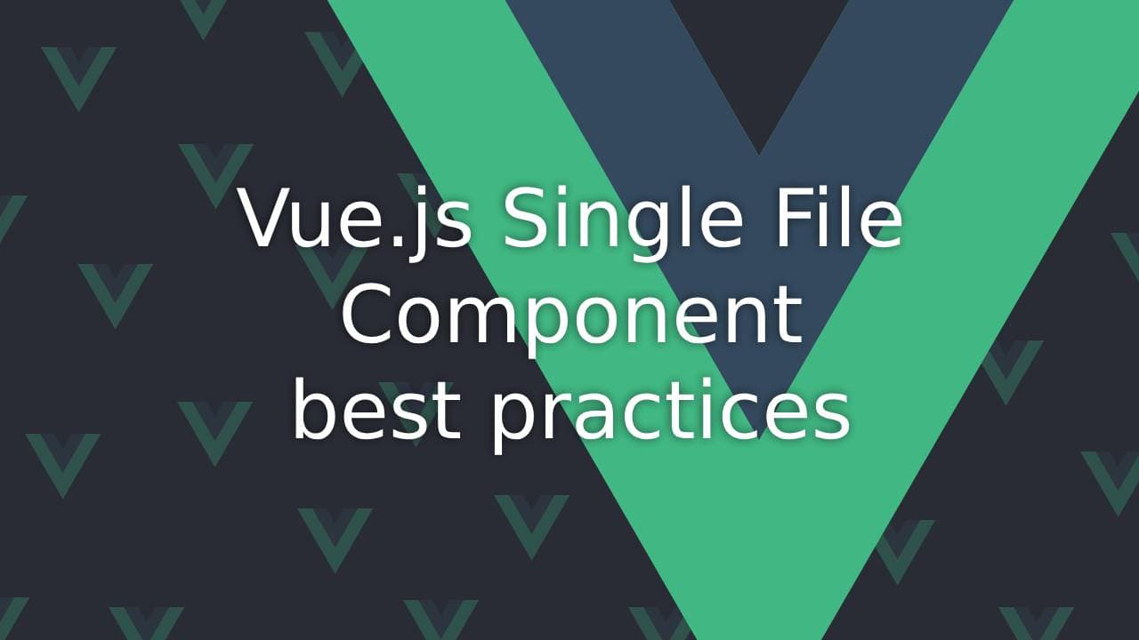 Cover Image for Optimizing Vue.js SFCs: Structure & Best Practices